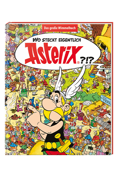 Wo steckt eigentlich Asterix? Das große Wimmelbuch