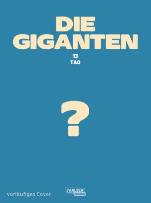 Die Giganten 13: Tao