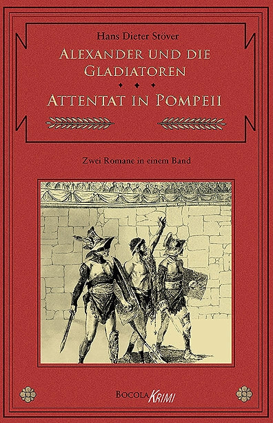 C.V.T. 3 - Alexander und die Gladiatoren / Attentat in Pompeii