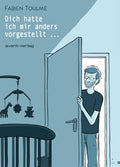 Dich hatte ich mir anders vorgestellt...