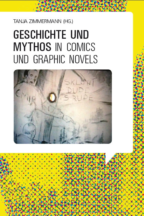 Geschichte und Mythos in Comics und Graphic Novels
