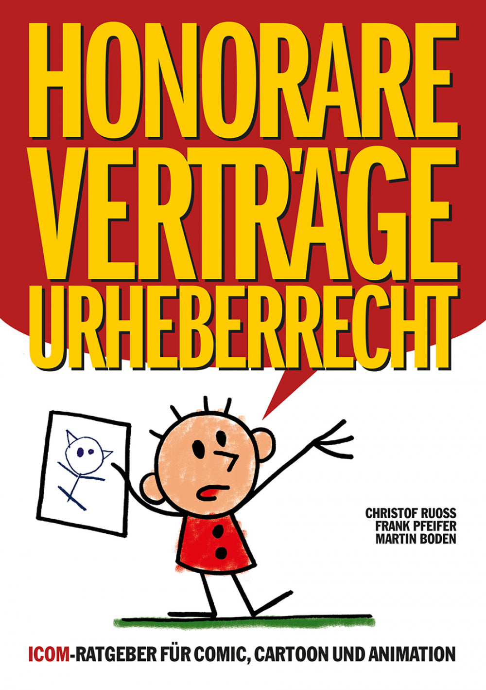 Honorare, Verträge, Urheberrecht