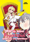 Wär sie keine Prinzessin, würd ich ihr eine verpassen! 1