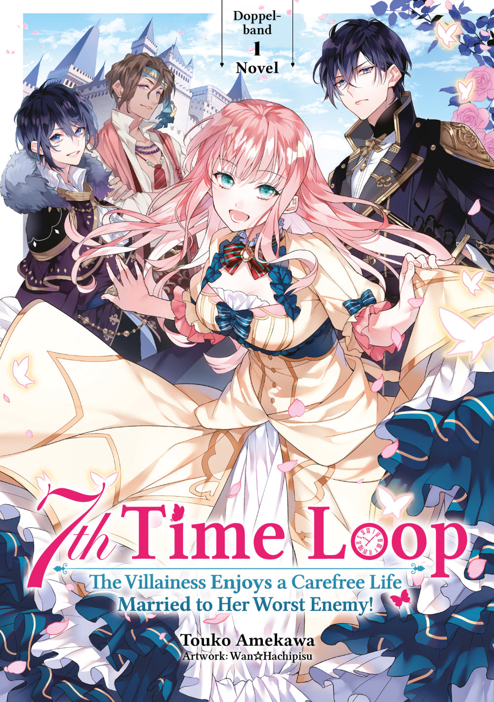 7th Time Loop: The Villainess Enjoys a Carefree Life Married to Her Worst Enemy! Doppelband 1 (Light Novel) (Neuauflage)