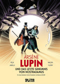 Arsène Lupin (4): ... und das letzte Geheimnis von Nostradamus