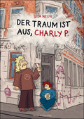 Der Traum ist aus, Charly P.