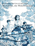 Madeleine, die Widerständige 4