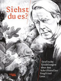 Siehst du es? Grafische Erzählungen über den Schriftsteller Siegfried Lenz