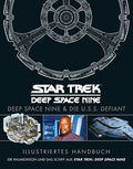 Illustriertes Handbuch: Deep Space Nine & die U.S.S. Defiant