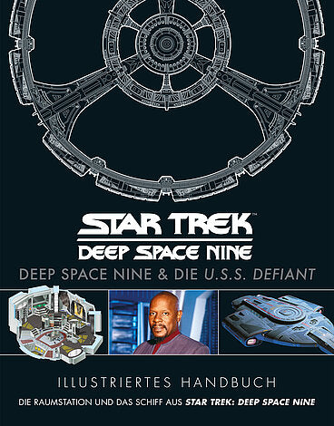 Illustriertes Handbuch: Deep Space Nine & die U.S.S. Defiant