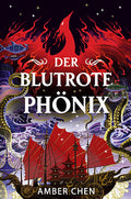 Der blutrote Phönix