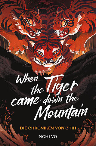 When the Tiger Came the Mountain: Die Chroniken von Chih
