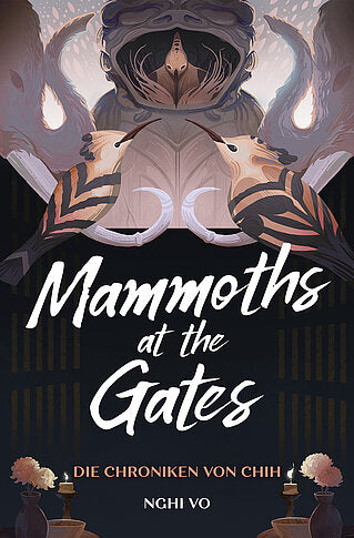 Mammoths at Gates: Die Chroniken von Chih