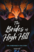 Brides of High Hill: Die Chroniken von Chih (AT 11/26)