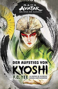 Avatar: Der Aufstieg von Kyoshi