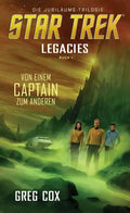 Star Trek Legacies 1: Von einem Captain zum anderen